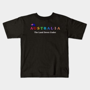 Australia, The Land Down Under. (Flag Version) Kids T-Shirt